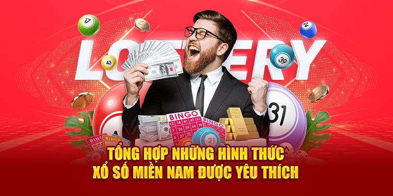 Tổng hợp những hình thức xổ số miền Nam được yêu thích 