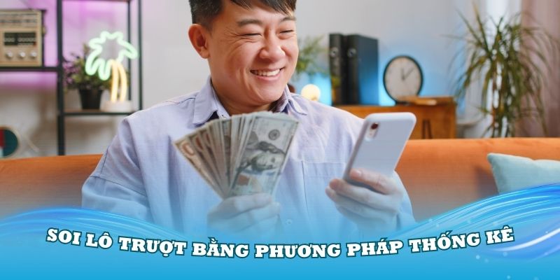 soi-lo-truot-bang-phuong-phap-thong-ke